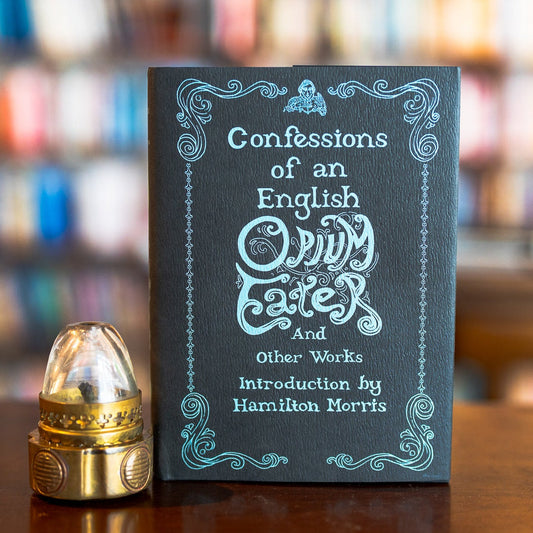 Confessions of an English Opium Eater by Thomas De Quincey, Hardcover. Introduction by Hamilton Morris. Fully Illustrated by Hernan Conde de Boeck. Gallowglass Books. 